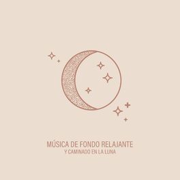 Album cover of Música de Fondo Relajante y Caminado en la Luna: Dormir y Ambiente de Bienestar (Alivio del Estrés Profundo)
