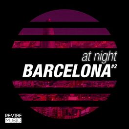 Album cover of At Night - Barcelona, Vol. 2