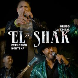 Album cover of El Shak (feat. Explosión Norteña)