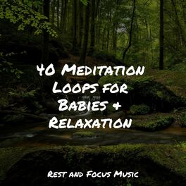 Album cover of 40 Meditation Loops for Babies & Relaxation