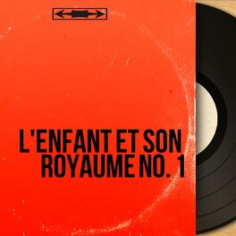 Album cover of L'enfant et son royaume no. 1 (Mono Version)