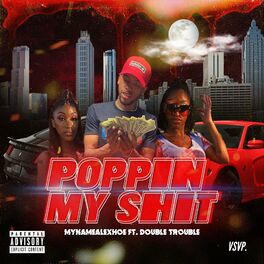 Album cover of Poppin' My Shit (feat. Double Trouble)