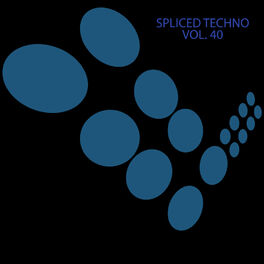 Album cover of Spliced Techno, Vol. 40