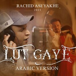 Album cover of Lut Gaye (Arabic version)