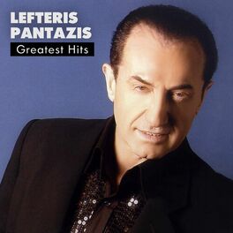 Album cover of Lefteris Pantazis Greatest Hits