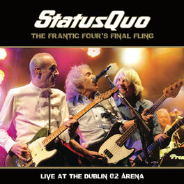 Album cover of Status Quo The Frantic Four's Final Fling (Live at the Dublin 02 Arena)