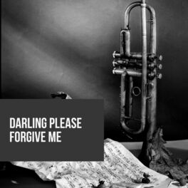 Album cover of Darling Please Forgive Me