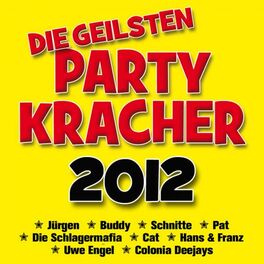 Album cover of Die geilsten Partykracher 2012