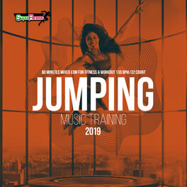 Album cover of Jumping Music Training 2019: 60 Minutes Mixed EDM for Fitness & Workout 130 bpm/32 count