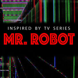 Album cover of Inspired By TV Series 'Mr. Robot'