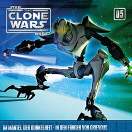 Album cover of 05: Im Mantel der Dunkelheit / In den Fängen von Grievous (Das Original-Hörspiel zur Star Wars-TV-Serie)