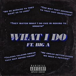 Album cover of What I Do (feat. Big A)