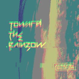 Album cover of Toward The Rainbow