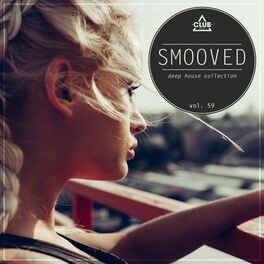 Album cover of Smooved - Deep House Collection, Vol. 59