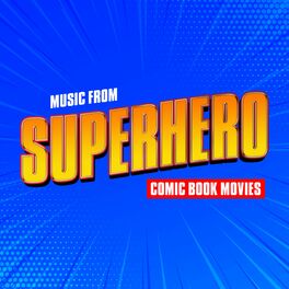 Album cover of Music from Superhero Comic Book Movies