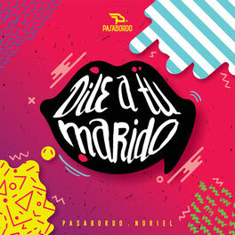 Album cover of Dile A Tu Marido