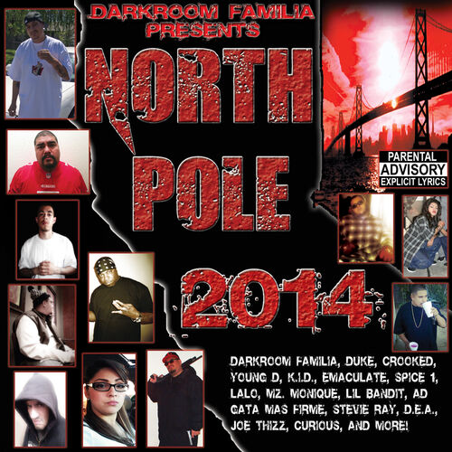 Various Artists Darkroom Familia Presents North Pole 2014 Lyrics And Songs Deezer