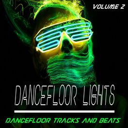 Album cover of Dancefloor Lights - Vol. 2 - Dancefloor Songs and Beats (Album)