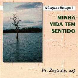 Album picture of A Canção e a Mensagem, Vol. 1: Minha Vida Tem Sentido