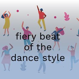 Album cover of Fiery Beat of the Dance Style