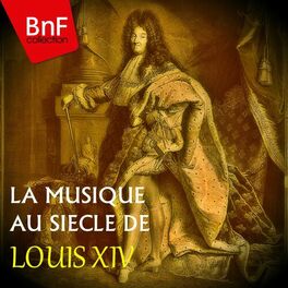 Album cover of La musique au siècle de Louis XIV