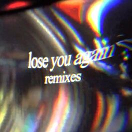 Album cover of lose you again (Remixes)