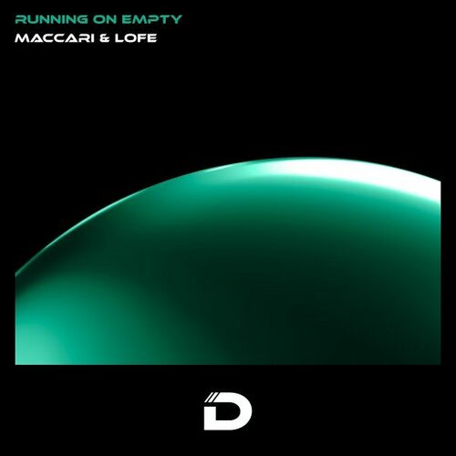 Maccari & Lofe - Running on Empty (2023)