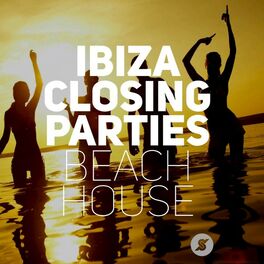Album cover of Ibiza Closing Parties - Beach House