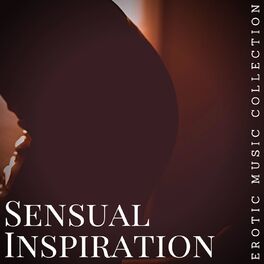 Album cover of Sensual Inspiration: Erotic Music Collection