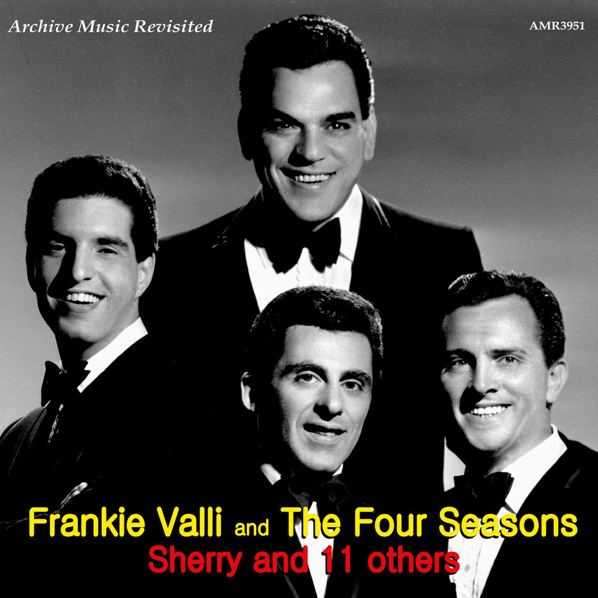 Frankie Valli & The Four Seasons - Sherry & 11 Others: lyrics and songs |  Deezer