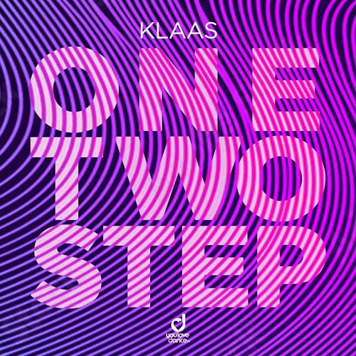 Klaas One Two Step lyrics and songs Deezer