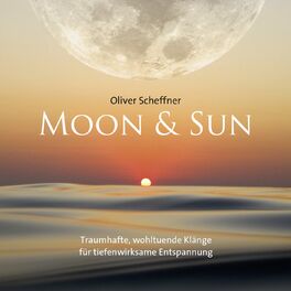 Album cover of Moon & Sun (Traumhafte, Wohltuende Klänge Für Tiefenwirksame Entspannung)
