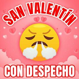 Album cover of San Valentín Con Despecho