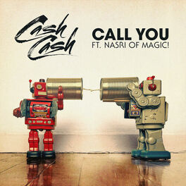 Album cover of Call You (feat. Nasri of MAGIC!)
