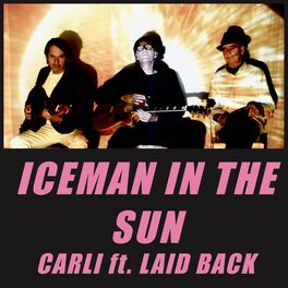 Album cover of Iceman in the Sun (feat. Laid Back)