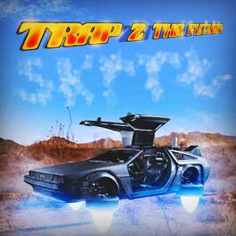Album cover of Trap 2 Tha Future