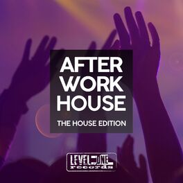 Album cover of After Work House (The House Edition)