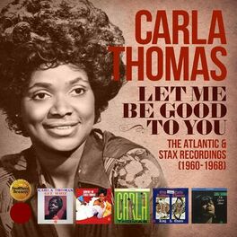 Album cover of Let Me Be Good to You: The Atlantic & Stax Recordings (1960-1968)