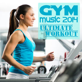 Album cover of Gym Music 2014 - Ultimate Workout
