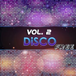 Album cover of Disco Free, Vol. 2 (20 Original Disco Tracks)