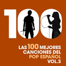 Album cover of Las 100 mejores canciones del Pop Español, Vol. 3