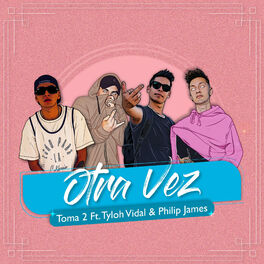 Album cover of Otra Vez (feat. Tyloh Vidal & Philip James)