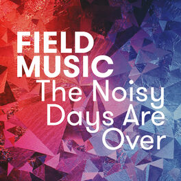 Album cover of The Noisy Days Are Over