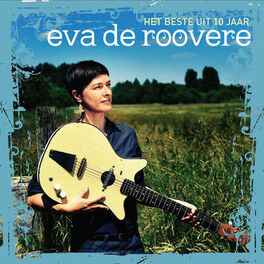 Album cover of Het Beste Uit 10 Jaar Eva De Roovere