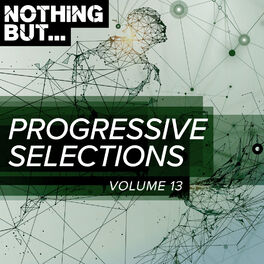 Album cover of Nothing But... Progressive Selections, Vol. 13