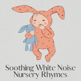 Album cover of Soothing White Noise Nursery Rhymes