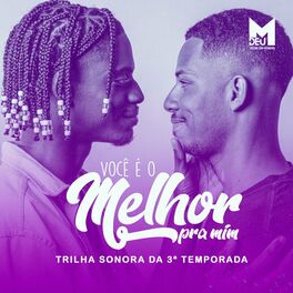 Album cover of Você É O Melhor Pra Mim (Trilha Sonora da 3ª Temporada)