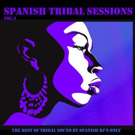 Album cover of Spanish Tribal Sessions Vol. 3
