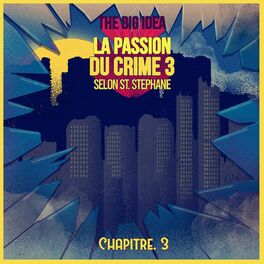 Album cover of La passion du crime 3 selon St. Stéphane (Chapitre 3)