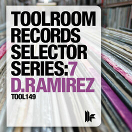 Album cover of Toolroom Records Selector Series: 7 D.Ramirez